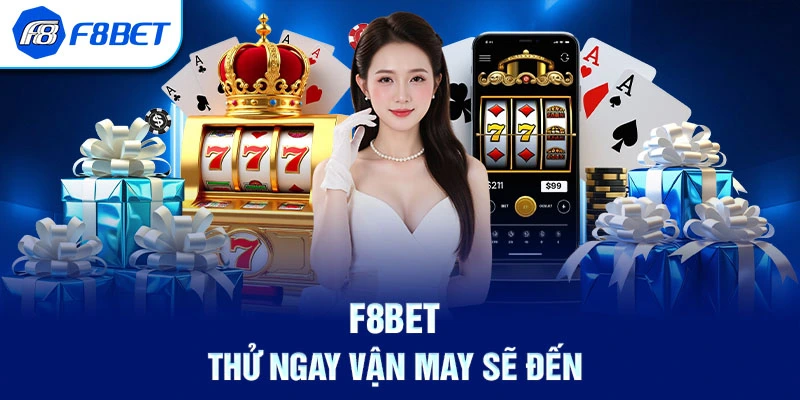 Khám phá các sản phẩm giải trí của F8bet